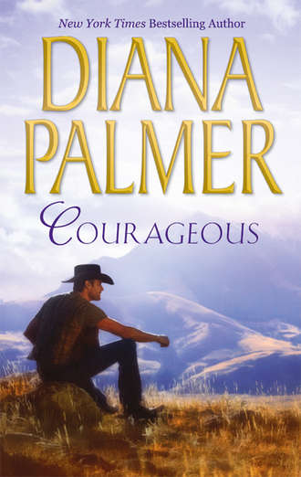 Diana Palmer. Courageous