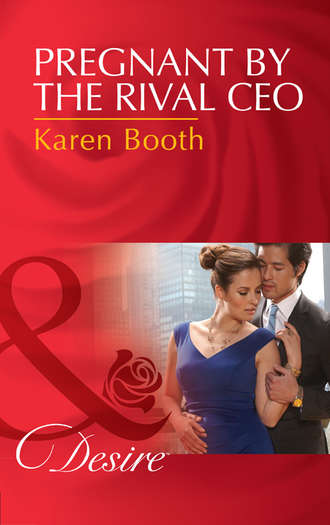 Karen  Booth. Pregnant By The Rival Ceo