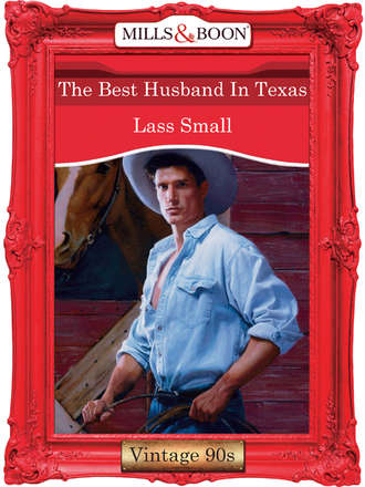 Lass  Small. The Best Husband In Texas