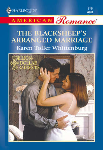 Karen Whittenburg Toller. The Blacksheep's Arranged Marriage