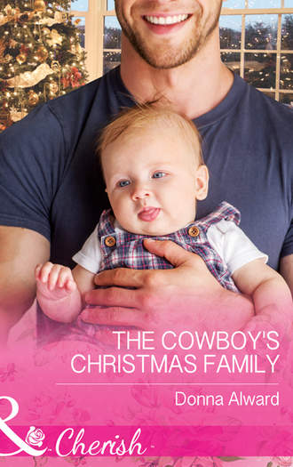 DONNA  ALWARD. The Cowboy's Christmas Family