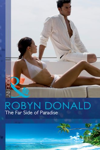 Robyn Donald. The Far Side of Paradise