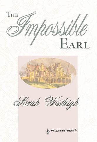 Sarah  Westleigh. The Impossible Earl