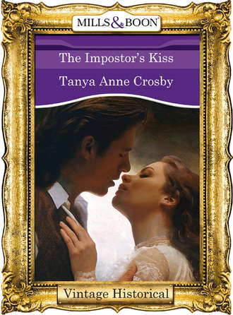 Tanya Crosby Anne. The Impostor's Kiss