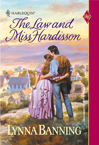 Lynna  Banning. The Law And Miss Hardisson