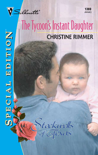 Christine  Rimmer. The Tycoon's Instant Daughter