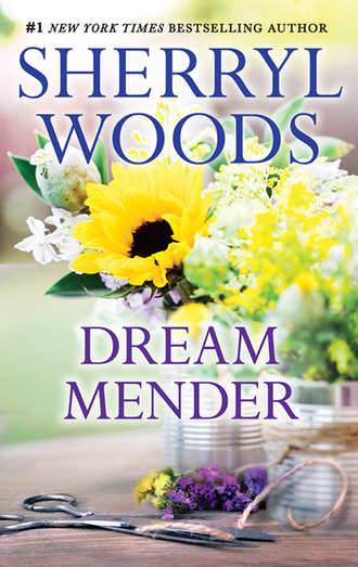 Sherryl  Woods. Dream Mender