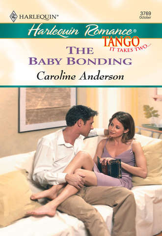 Caroline  Anderson. The Baby Bonding