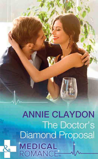 Annie  Claydon. The Doctor's Diamond Proposal