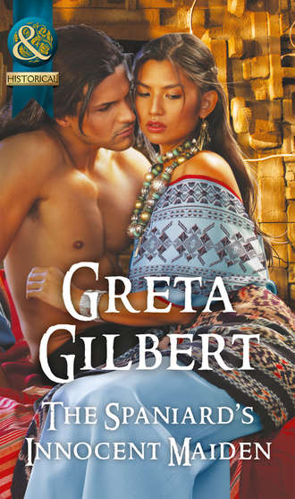 Greta  Gilbert. The Spaniard's Innocent Maiden
