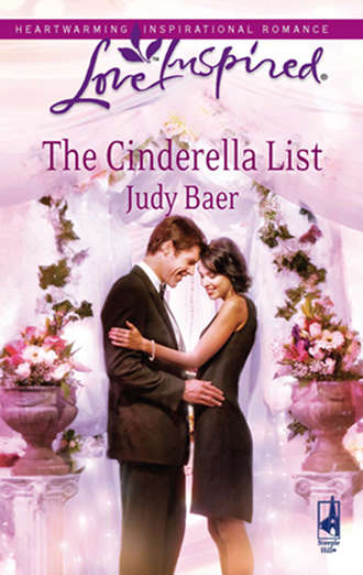 Judy  Baer. The Cinderella List