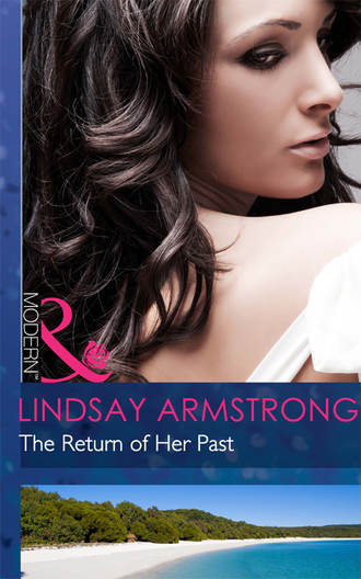 Lindsay  Armstrong. The Return of Her Past