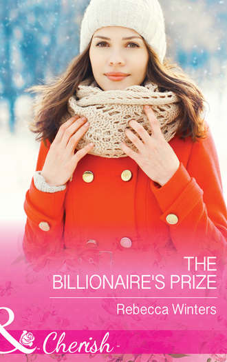 Rebecca Winters. The Billionaire's Prize