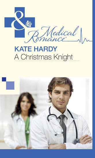 Kate Hardy. A Christmas Knight