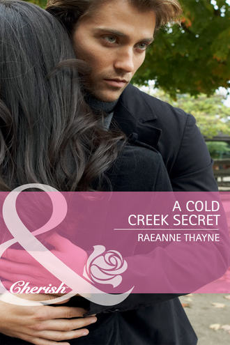 RaeAnne  Thayne. A Cold Creek Secret