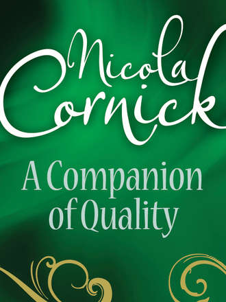 Nicola  Cornick. A Companion Of Quality