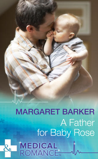 Margaret  Barker. A Father for Baby Rose