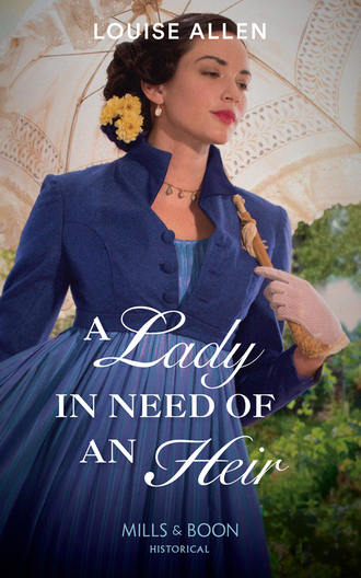 Louise Allen. A Lady In Need Of An Heir