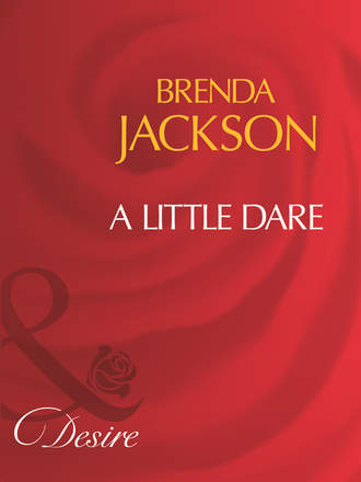 Brenda Jackson. A Little Dare