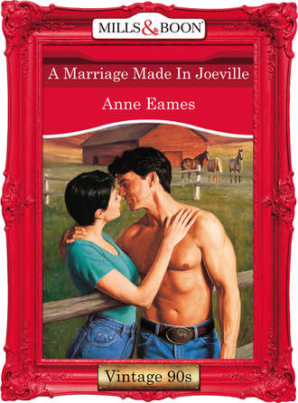 Anne  Eames. A Marriage Made In Joeville