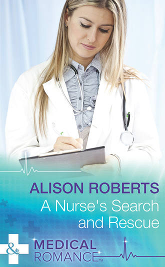 Alison Roberts. A Nurse's Search and Rescue