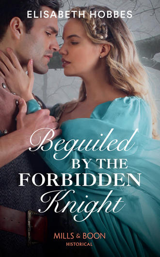 Elisabeth Hobbes. Beguiled By The Forbidden Knight