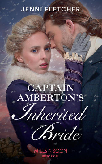 Jenni  Fletcher. Captain Amberton's Inherited Bride