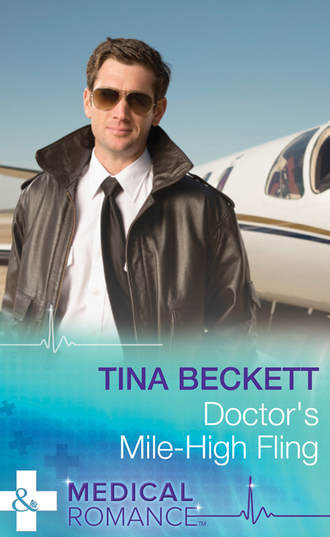 Tina  Beckett. Doctor's Mile-High Fling