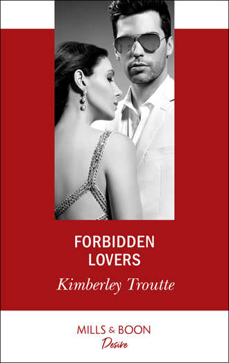 Kimberley  Troutte. Forbidden Lovers