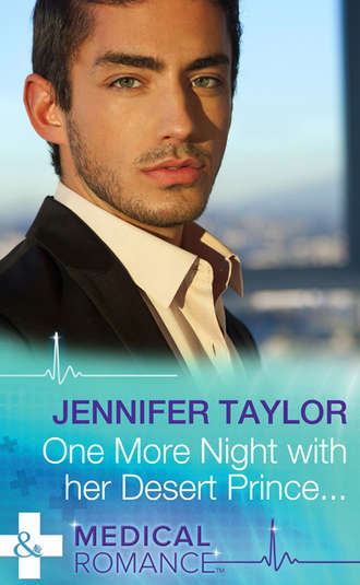 Jennifer  Taylor. One More Night with Her Desert Prince...