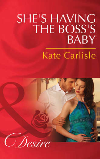 Kate Carlisle. She's Having the Boss's Baby