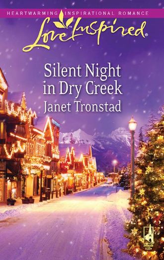 Janet  Tronstad. Silent Night in Dry Creek
