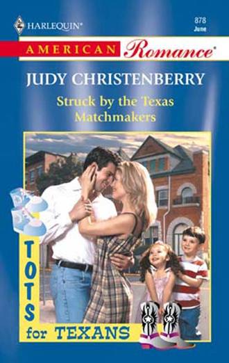 Judy  Christenberry. Struck By The Texas Matchmakers