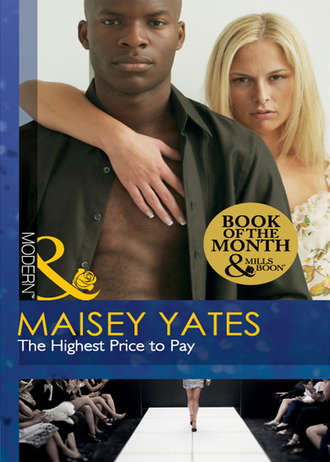 Maisey Yates. The Highest Price to Pay