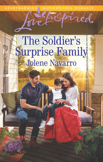 Jolene  Navarro. The Soldier's Surprise Family