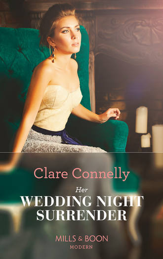 Клэр Коннелли. Her Wedding Night Surrender