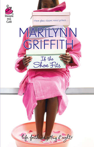 Marilynn  Griffith. If The Shoe Fits