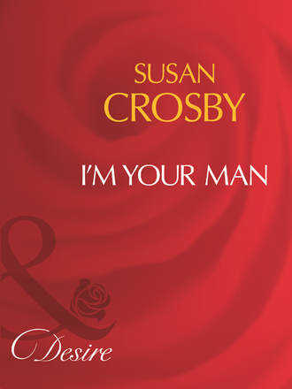 Susan Crosby. I'm Your Man