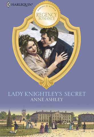 ANNE  ASHLEY. Lady Knightley's Secret