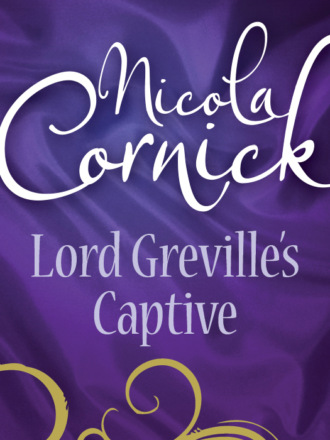 Nicola  Cornick. Lord Greville's Captive