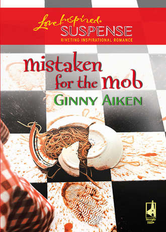 Ginny  Aiken. Mistaken for the Mob