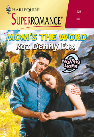 Roz Fox Denny. Mom's The Word