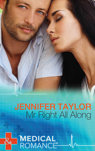 Jennifer  Taylor. Mr. Right All Along