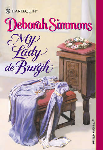Deborah  Simmons. My Lady De Burgh