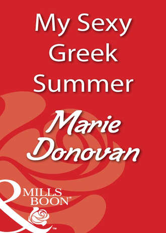 Marie  Donovan. My Sexy Greek Summer