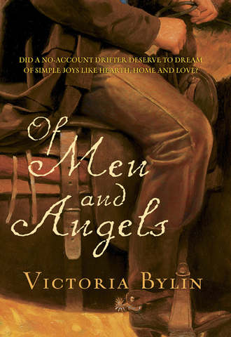 Victoria  Bylin. Of Men And Angels