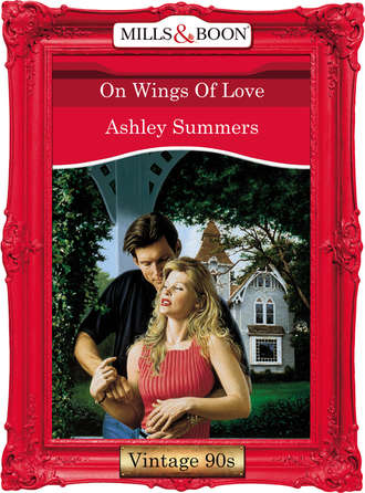 Ashley  Summers. On Wings Of Love