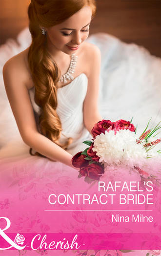 Nina  Milne. Rafael's Contract Bride