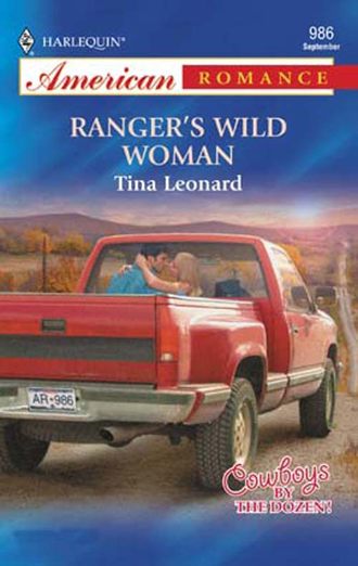 Tina  Leonard. Ranger's Wild Woman