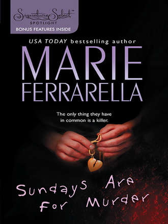Marie  Ferrarella. Sundays Are for Murder